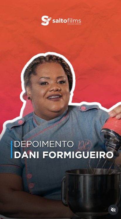 Depoimento sobre a Salto Films — Dani Formigueiro, evento Confeitar